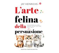 L'arte felina della persuasione