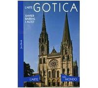 L'arte gotica. Ediz. illustrata