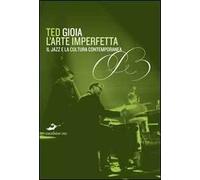 L'arte imperfetta. Riflessione sul jazz e la cultura moderna