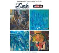 L'arte in quarantena. Ediz. a colori
