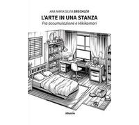 L'arte in una stanza. Fra accumulazione e Hikikomori