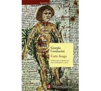 L'arte lunga. Storia della medicina dall'antichità a oggi [Paperback] [Sep 08, 2