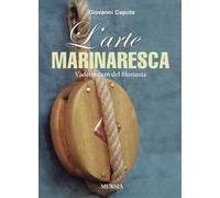 L'arte marinaresca. Vademecum del filonauta
