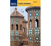 L'arte mudejar: L'estetica islamica nell'arte cristiana: 1