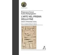 L'arte nel prisma della fine. Danto attraverso Hegel