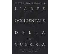 L'arte occidentale della guerra. Descrizione di una battaglia nel