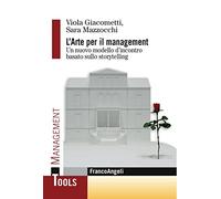 L'arte per il management. Un nuovo modello d'incontro basato sullo storytelling