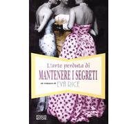 L'arte perduta di mantenere i segreti