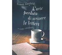 L'arte perduta di scrivere le lettere e come ritrovarla