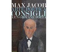 L'arte poetica-Consigli a un giovane poeta