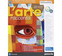 L'arte racconta. Con Schede. Con ITE. Con Didastore. Per la Scuola media. Con ebook. Con espansione online (Vol. A)