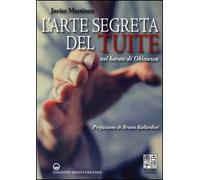 L' arte segreta del Tuite nel karate di Okinawa