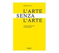 L' arte senza l'arte. Mutamenti nell'era analogicodigitale