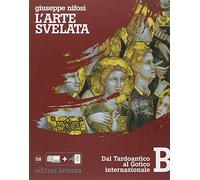 L'arte svelata. Per le Scuole superiori (Vol. 2)