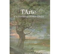L'arte. Un universo di relazioni