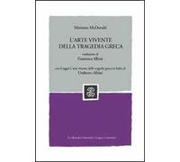 L'arte vivente della tragedia greca
