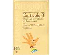 L' articolo 3. Primo rapporto sullo stato dei diritti in Italia