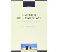 L'artificio della regressione. Tecnica narrativa e ideologia nel Verga verista
