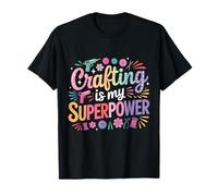L'artigianato è Il Mio superpotere Crafty Craft Lover Funny Crafter Maglietta