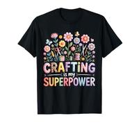 L'artigianato è Il Mio superpotere Crafty Craft Lover Funny Crafter Maglietta