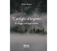 L'artiglio d'argento. Il viaggio dell'apprendista