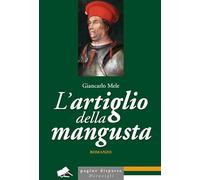 Libri Giancarlo Mele - L' Artiglio Della Mangusta