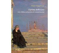 L'artista dell'essere. Arte e bellezza nel pensiero di Antonio Rosmini - B...