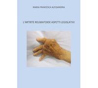 L'artrite reumatoide. Aspetti legislativi