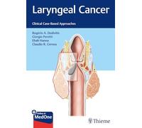 Laryngeal Cancer: Clinical Case-based Approaches