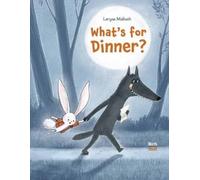 Larysa Maliush What's for Dinner? (Copertina rigida) (PRESALE 17/03/2026)