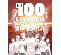 Las 100 leyendas de la selección española