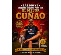 Las 100 y 1 mejores excusas para ser un buen CUÑAO. [Colección Premium Color]: El manual del morro para no dar ni golpe (y que encima te aplaudan): ... Guion Maestro del escaqueo · Regalo de humor