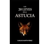 Las 20 leyes de la astucia: Selecciona: 1