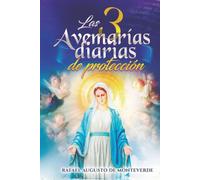 Las 3 Avemarías diarias de protección