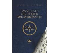Las 36 Leyes del Poder del Inmigrante