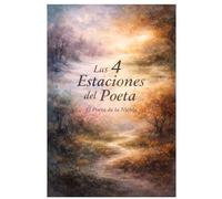 LAS 4 ESTACIONES DEL POETA