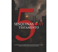 LAS 5 ESQUINAS DE NY TESTAMENTO