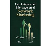 Las 5 etapas del liderazgo en el Network Marketing