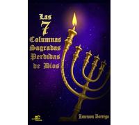 Las 7 columnas sagradas pérdidas de Dios