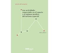 Las actividades comerciales en el espacio y el régimen jurídico del turismo espacial