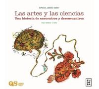 LAS ARTES Y LAS CIENCIAS - UNA HISTORIA DE ENCUENTROS Y DESENCUENTROS - QUERES SABER?