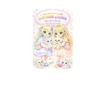 Las aventuras de AHITANA y LUNA: Libro para colorear