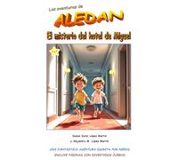 Las aventuras de ALEDAN - El misterio del hotel de Miguel.