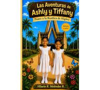Las aventuras de Ashly y Tiffany: Paseo a la Basílica de Higüey