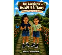 Las aventuras de Ashly y Tiffany: Paseo al Parque Jardín Botánico