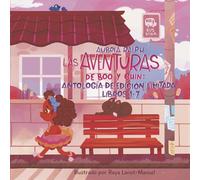 Las Aventuras de Boo y Chin: Antología De Edición Limitada Libros 1-7: Antología De Edición Limitada Libros 1-7