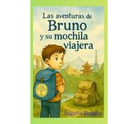 Las aventuras de Bruno y su mochila viajera
