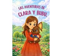 LAS AVENTURAS DE CLARA Y BUBU.