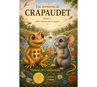 Las aventuras de Crapaudet - Tomo 1 - Edición bilingüe francés-español: Les aventures de Crapaudet -Tome 1 - Bilingue français-espagnol