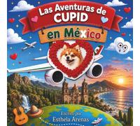 Las Aventuras de Cupid: en México